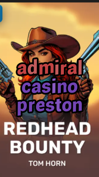 admiral casino preston-w4cy2mdjlx2bf.com